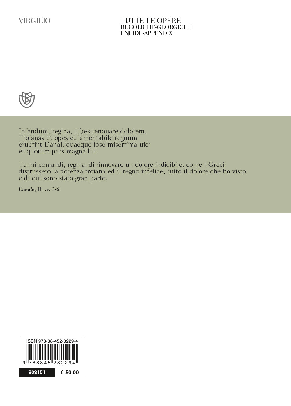 Tutte le opere. Bucoliche-Georgiche-Eneide-Appendix. Testo latino a fronte