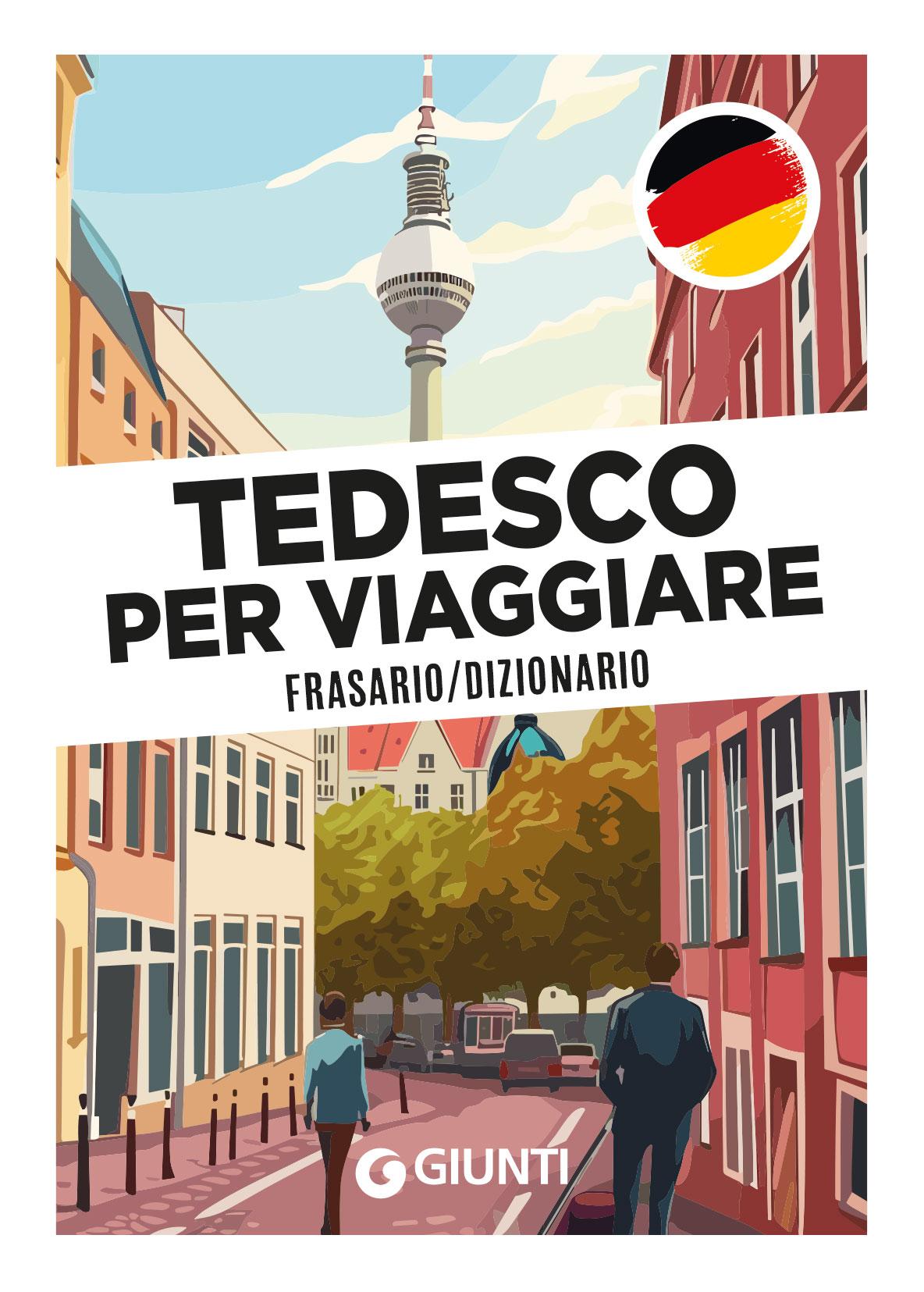 TEDESCO PER VIAGGIARE. Dizionario/Frasario