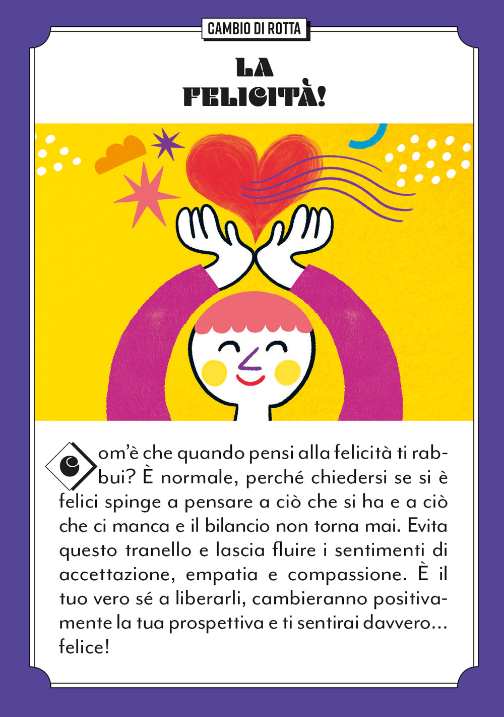 Le carte della felicità . Piccoli obiettivi quotidiani per grandi giornate!