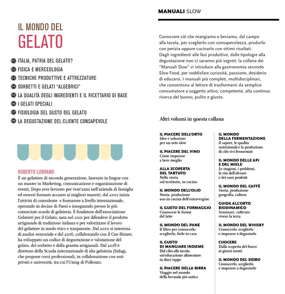 Il mondo del gelato. Storia, scienza, produzione, degustazione