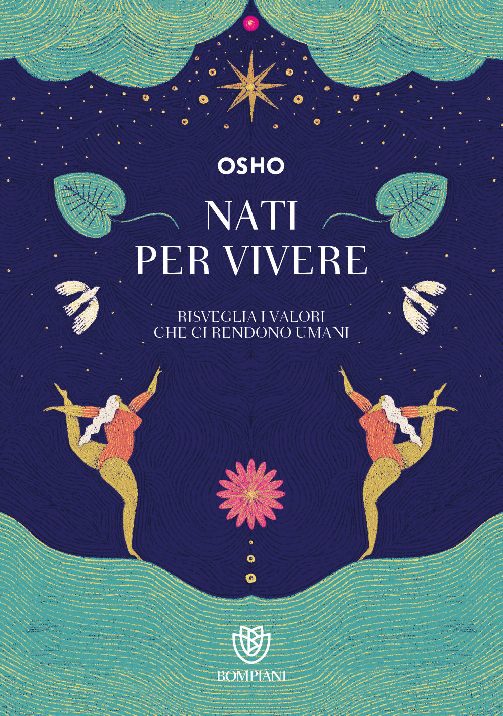 Nati per vivere. I valori che ci rendono umani