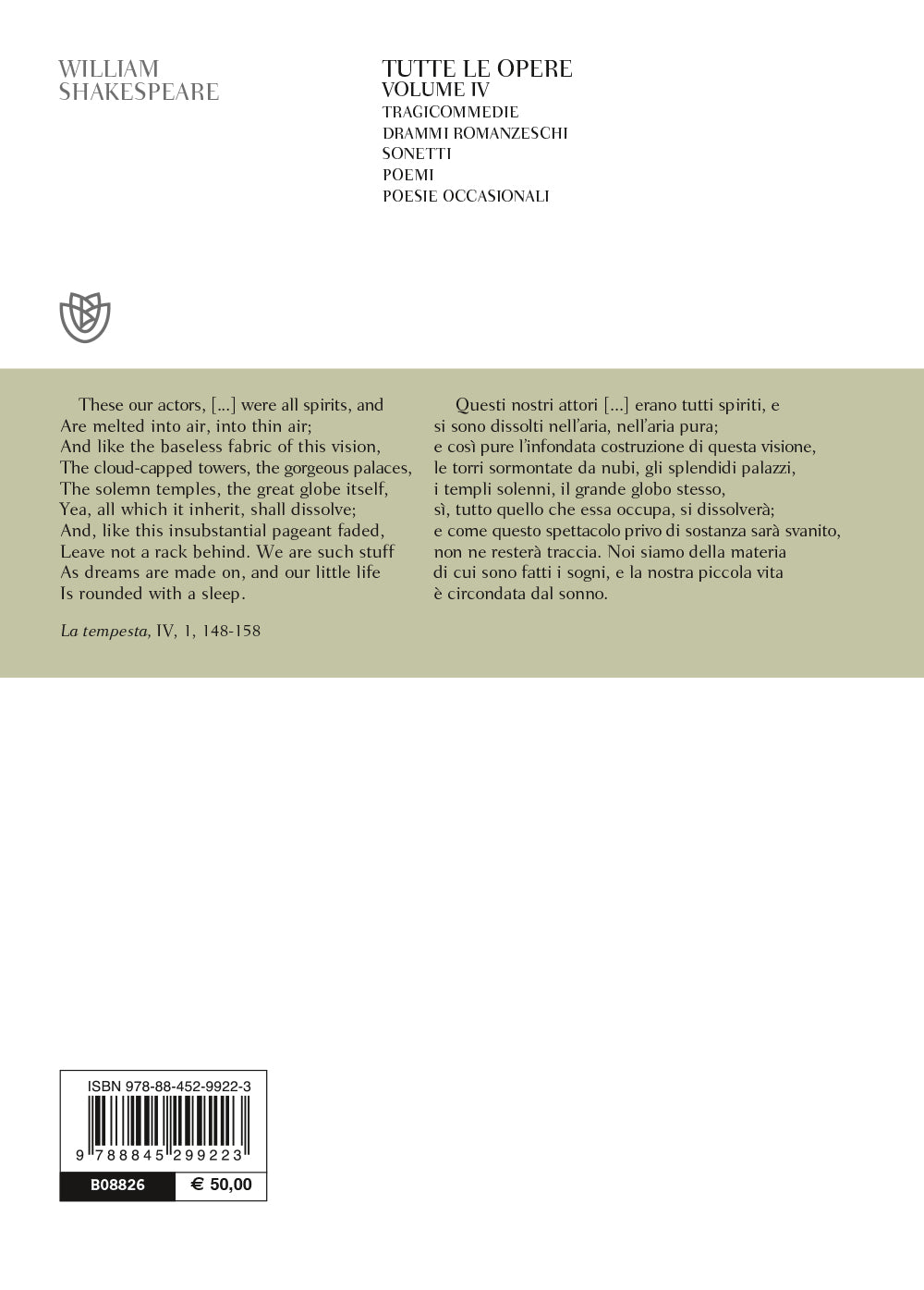 Tutte le opere. Vol. 4: Tragicommedie, drammi romanzeschi, sonetti, poemi, poesie occasionali. Testo inglese a fronte