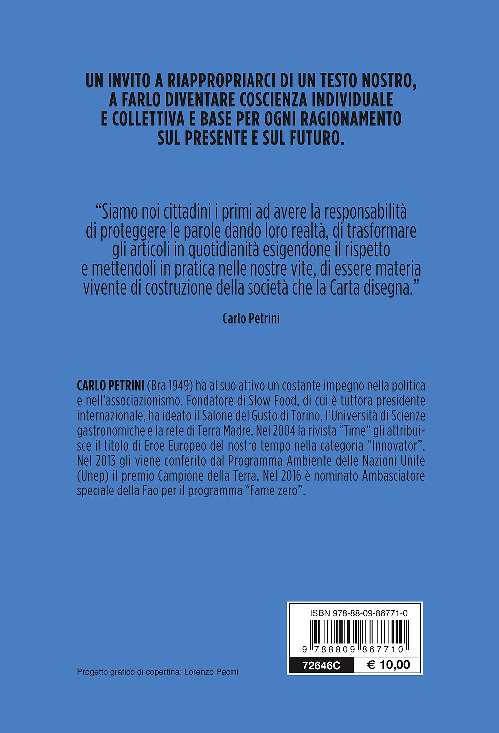 La Costituzione della Repubblica Italiana. Con la prefazione di Carlo Petrini