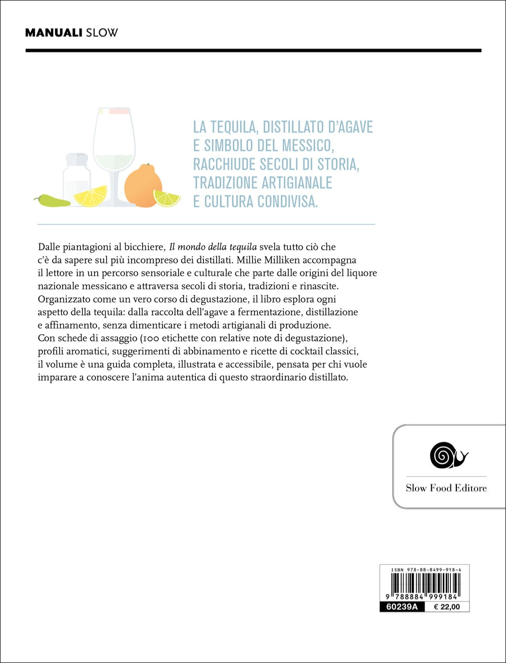 IL MONDO DELLA TEQUILA. CONOSCERLA, SCEGLIERLA E IMPARARE A DEGUSTARLA