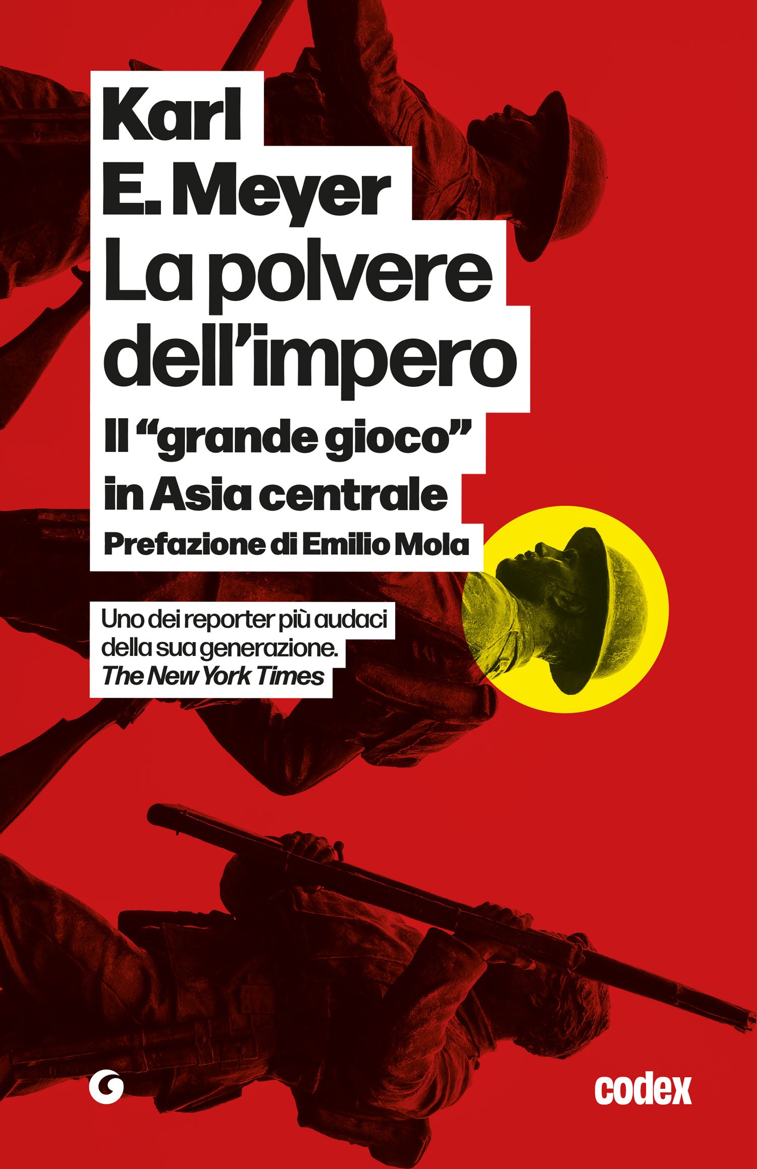 La polvere dell'impero. Il "grande gioco" in Asia centrale