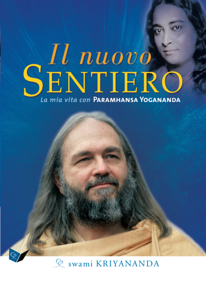 Il nuovo Sentiero. La mia vita con Paramhansa Yogananda