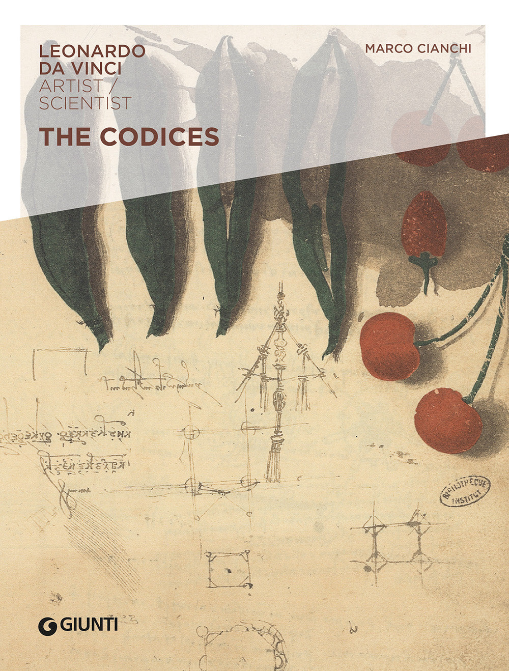 The Codices. Leonardo da Vinci. Artist/Scientist