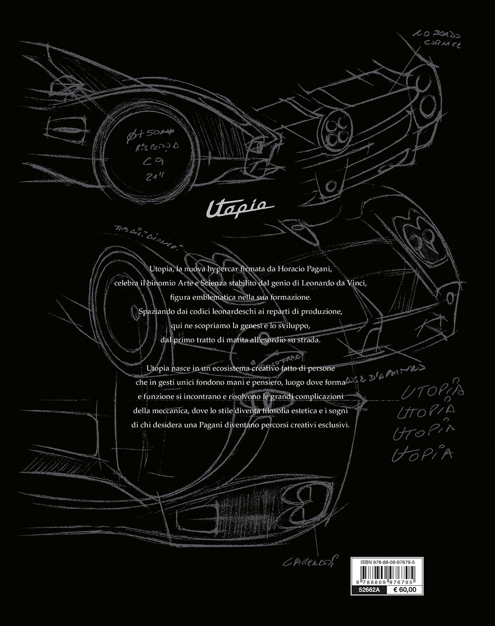 Utopia. Le forme dell'Aria. Da Leonardo Da Vinci a Pagani Utopia