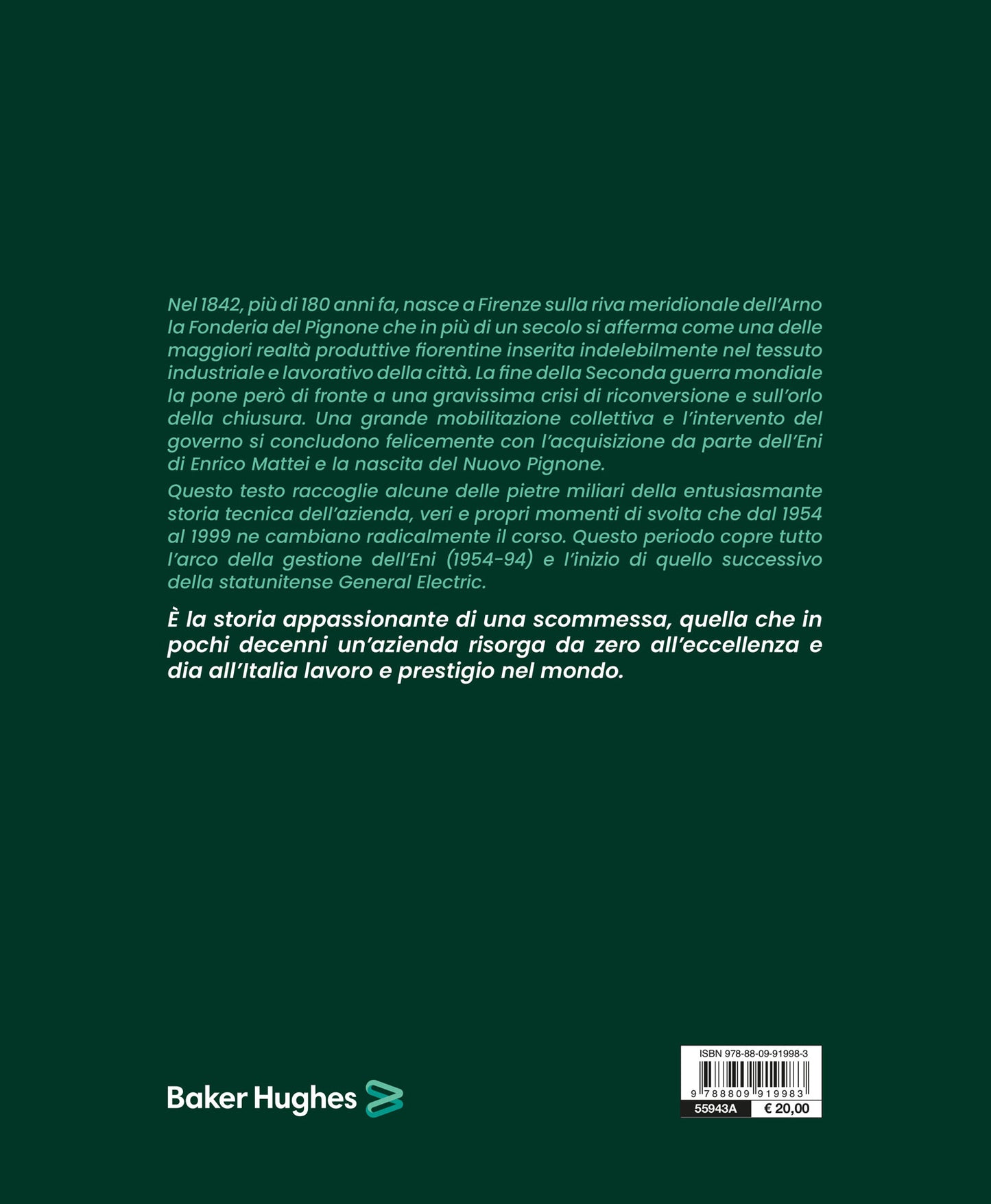 Nuovo Pignone 1954 -1999. Un’entusiasmante storia tecnica.  Da Firenze all’Italia al mondo