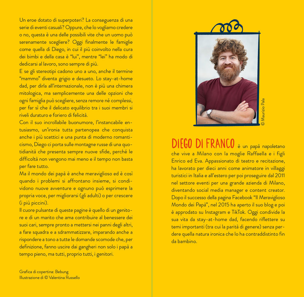 Il meraviglioso mondo dei papà. La mia vita da stay-at-home dad
