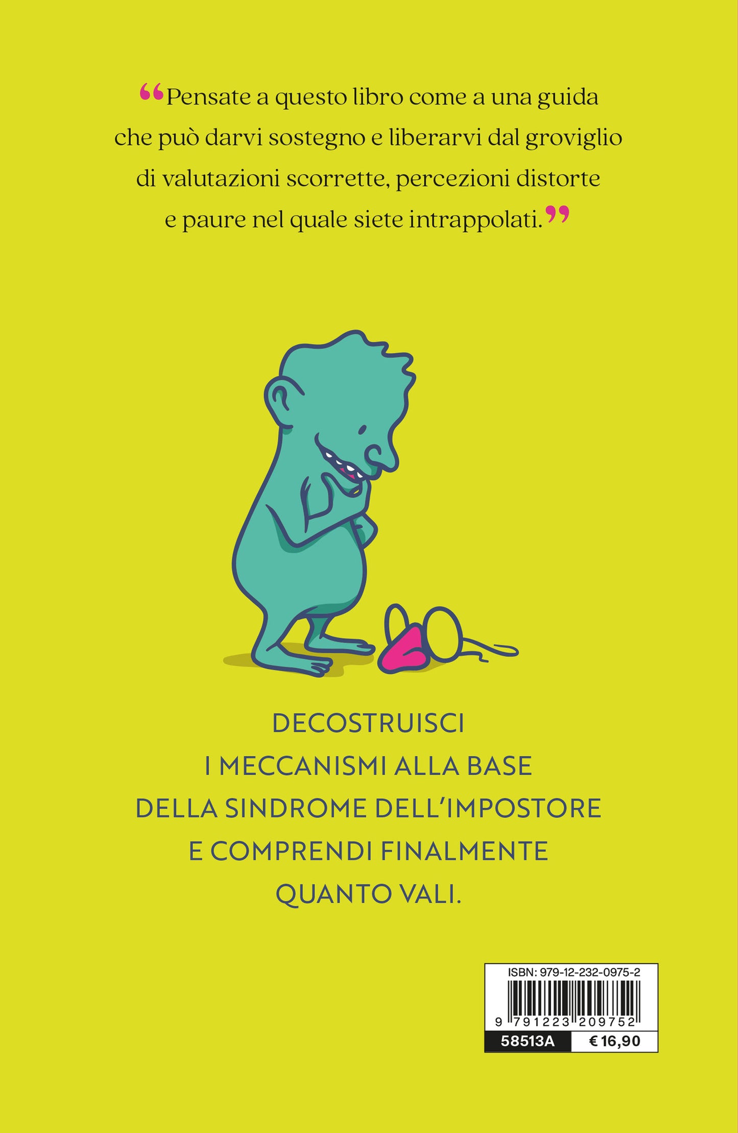 La sindrome dell'impostore. Riconoscerla e superarla per sentirsi finalmente all'altezza