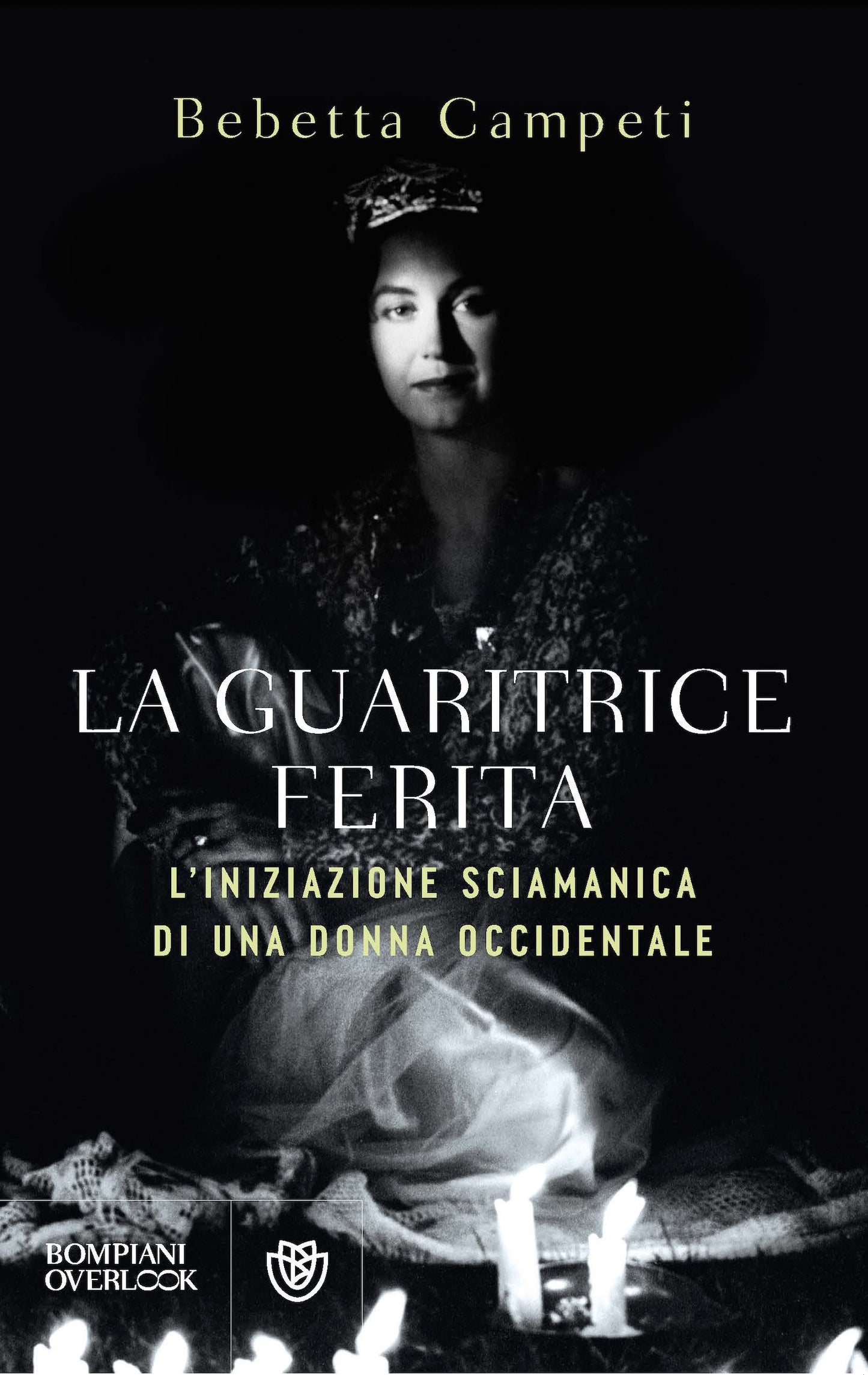 La guaritrice ferita. L'iniziazione sciamanica di una donna occidentale