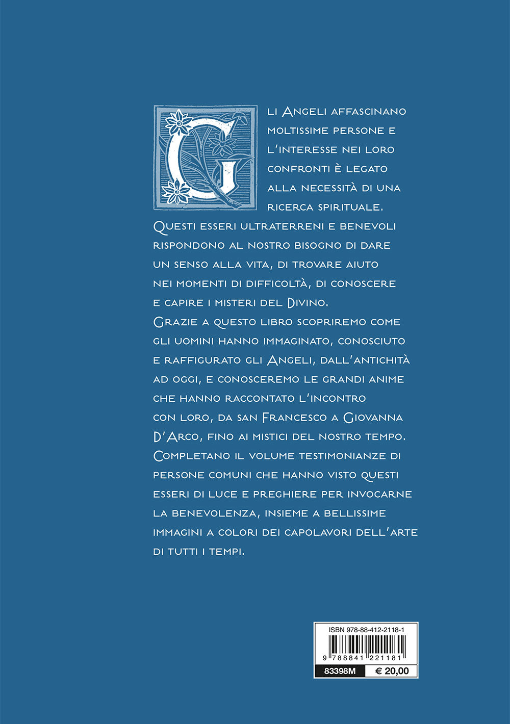 Gli angeli . Scoprirli, sentirli, incontrarli