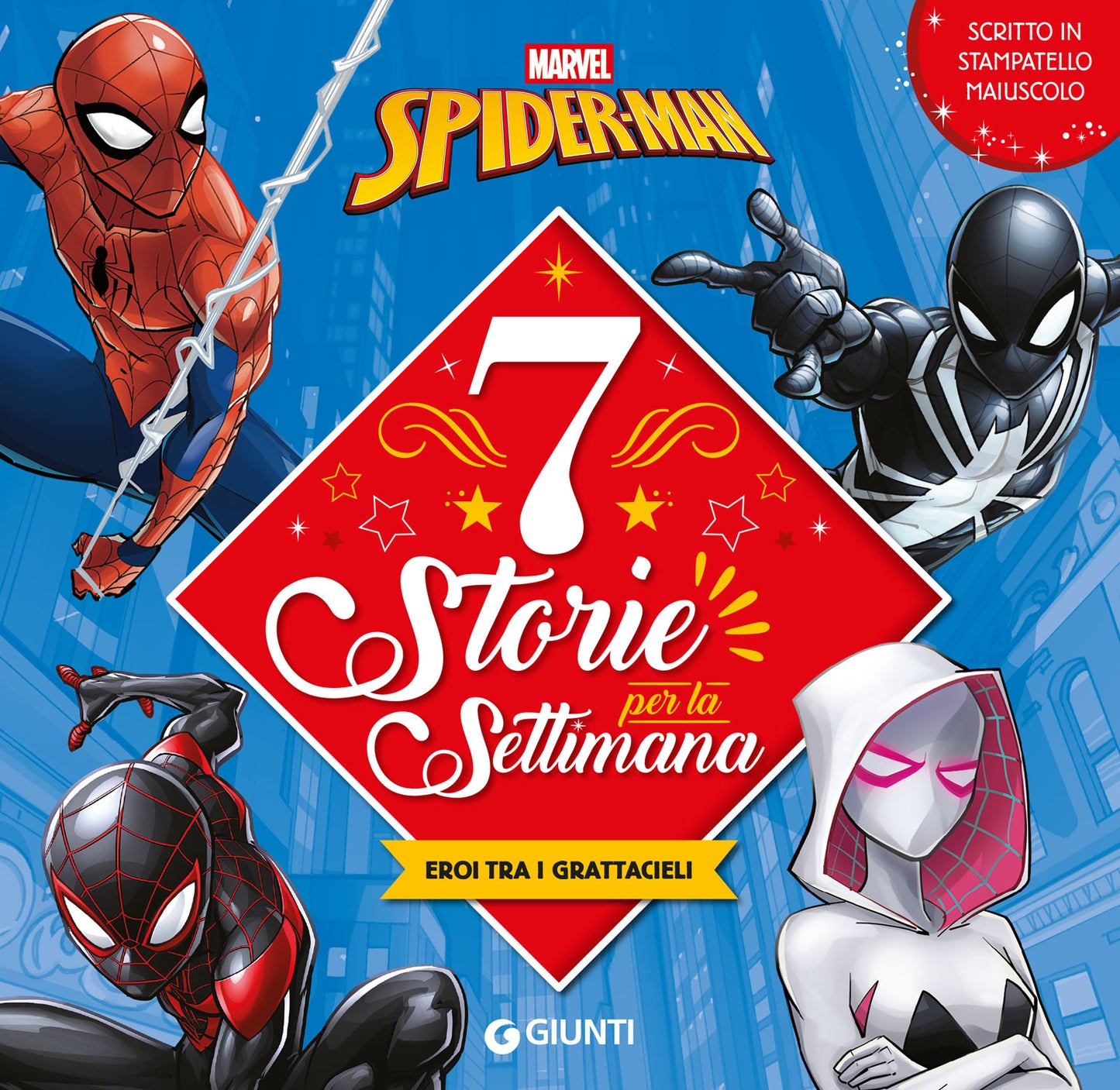 Spider-Man 7 Storie per la settimana Eroi tra i grattacieli