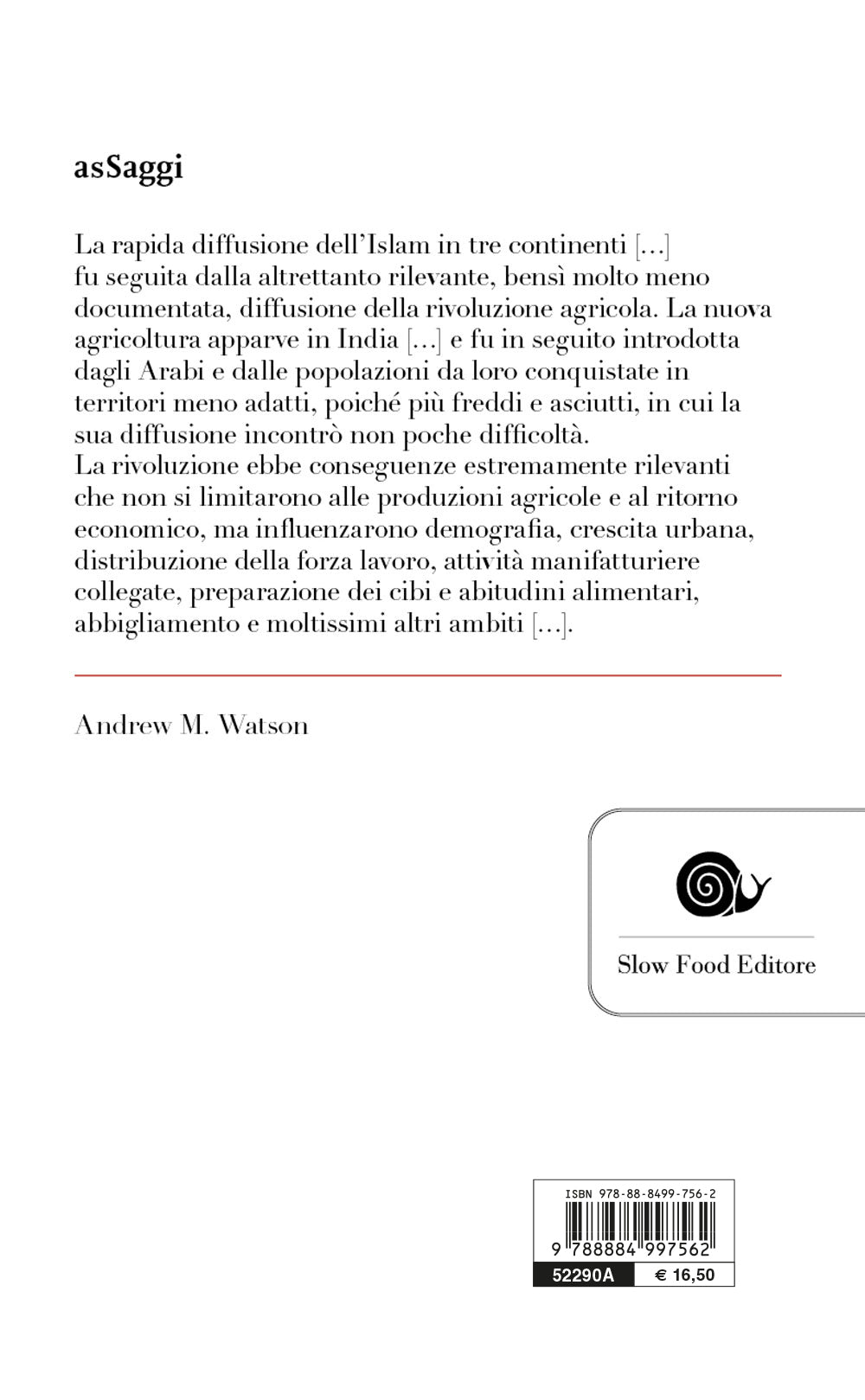 La rivoluzione agricola araba. Tra Settecento e Millecento, alle radici di ciò che mangiamo oggi