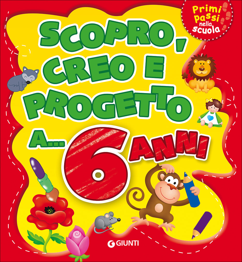 Scopro, creo e progetto a... 6 anni