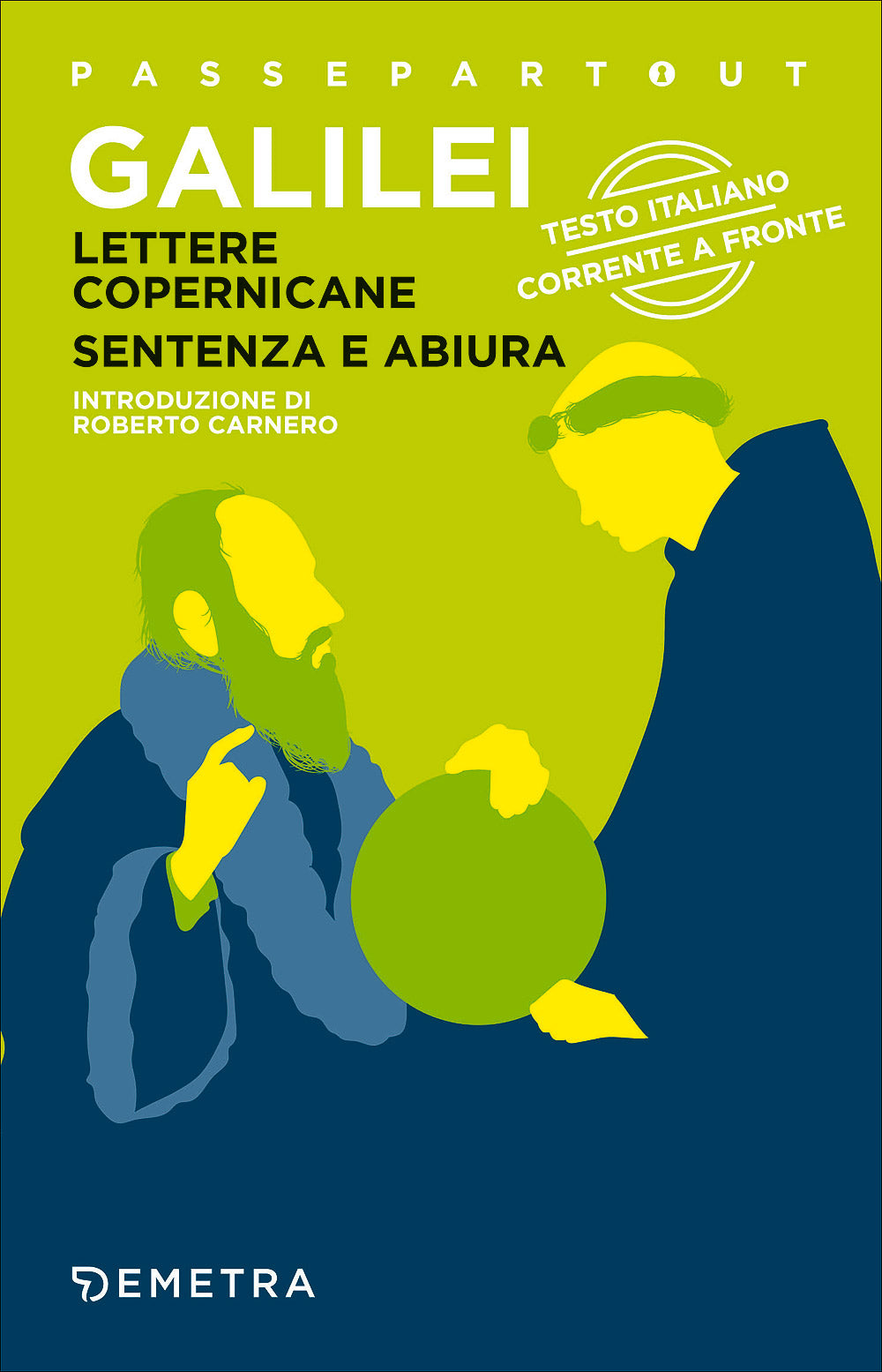 Lettere copernicane - Sentenza e abiura. Testo italiano corrente a fronte