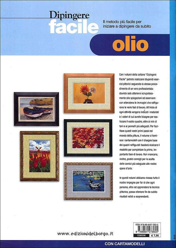 Dipingere facile - olio. Il metodo più facile per iniziare a dipingere da subito