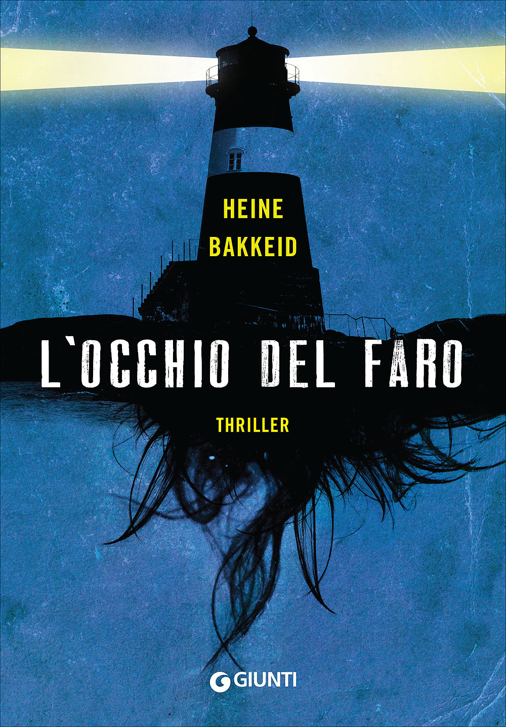 L'occhio del faro. Thriller