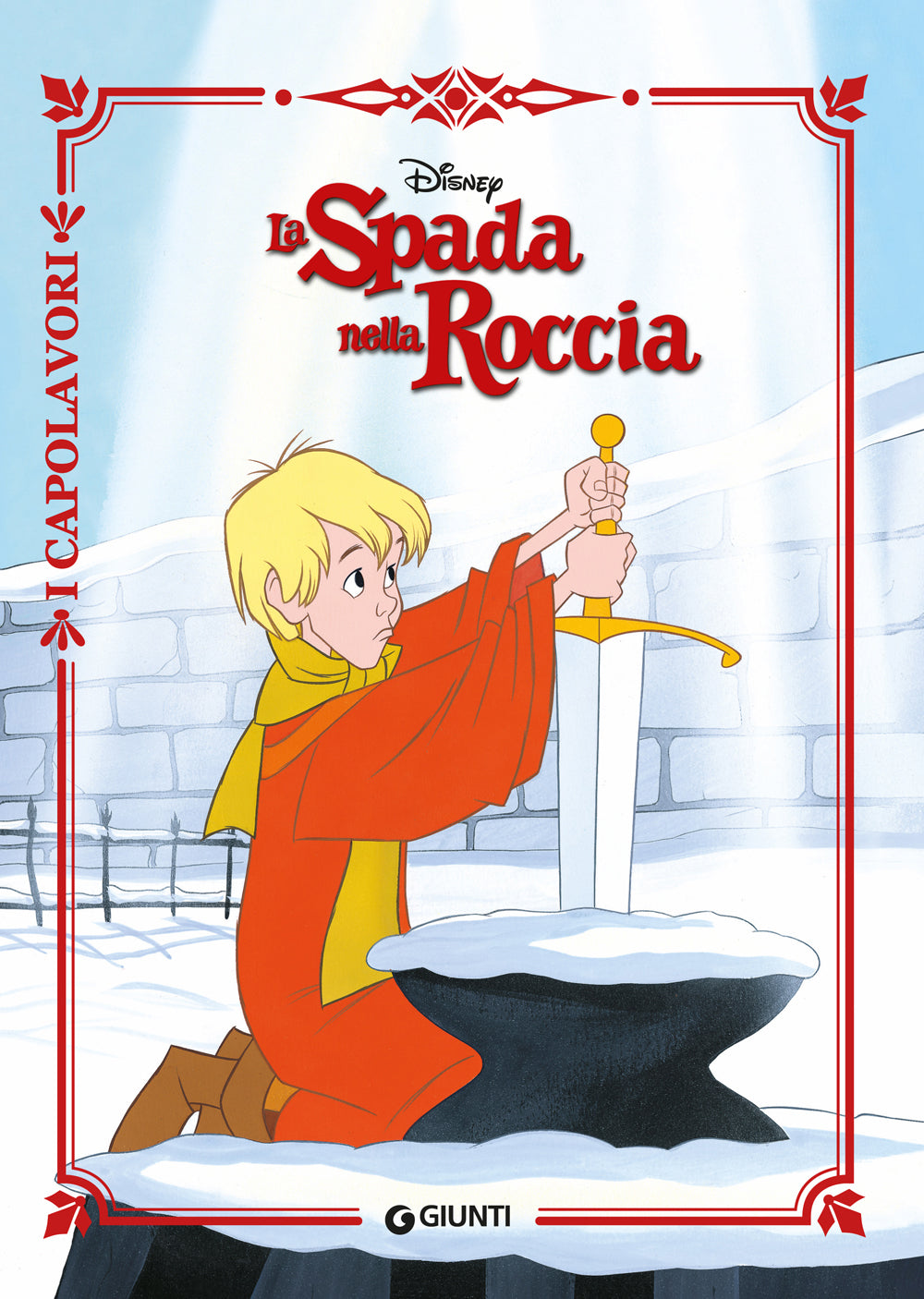 La Spada nella Roccia - I Capolavori