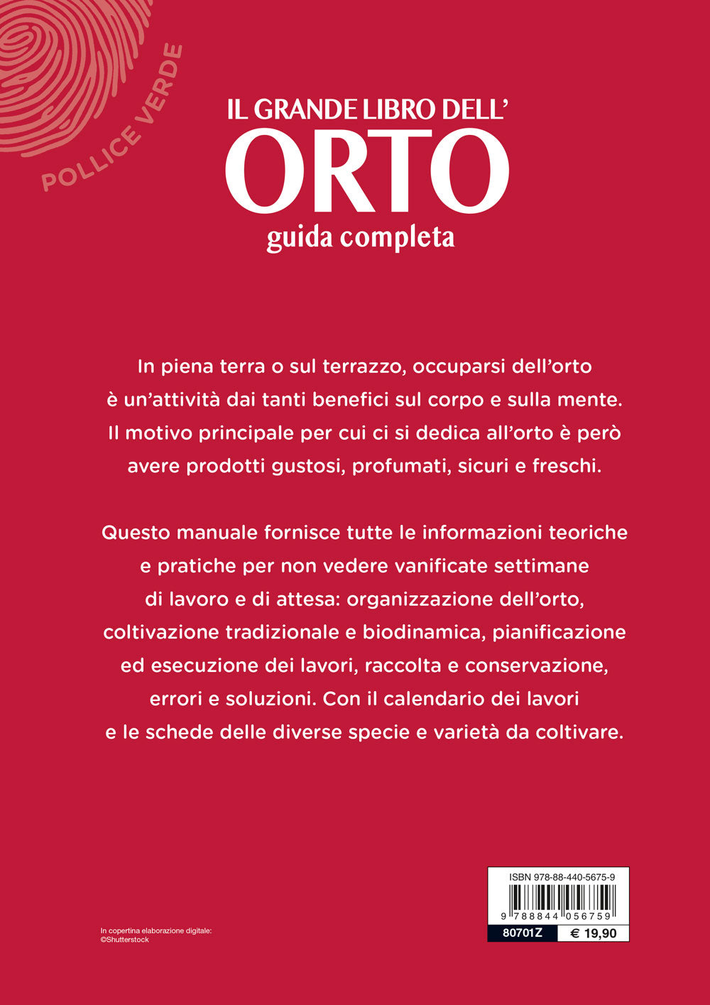 Il grande libro dell'orto. Guida completa