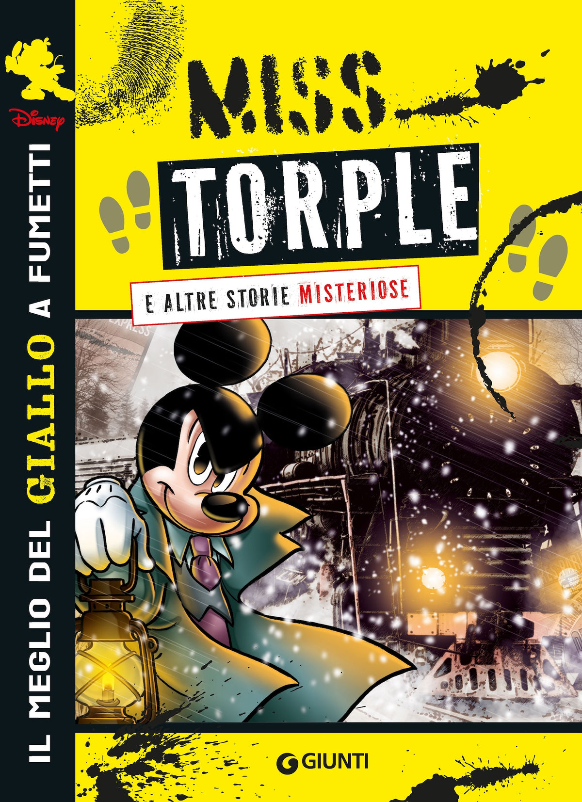 Miss Torple e altre storie misteriose Disney. Il meglio del giallo a fumetti Disney