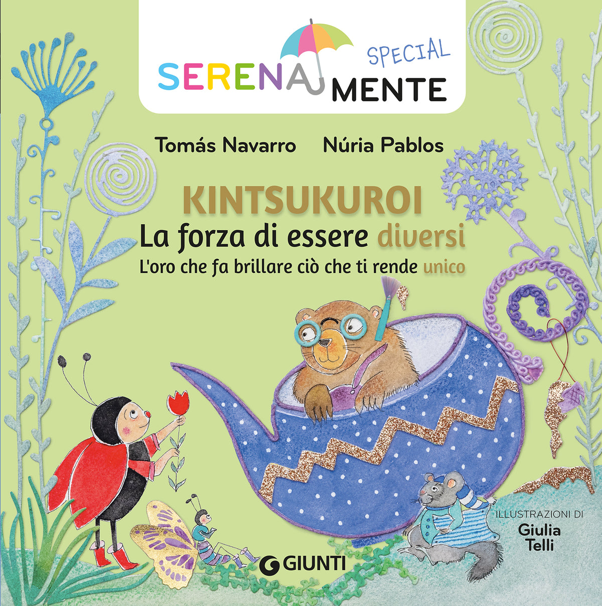 Kintsukuroi. La forza di essere diversi. L'oro che fa brillare ciò che ti rende unico