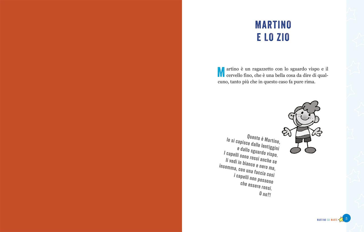 Martino su Marte. Da grande farò l'astronauta