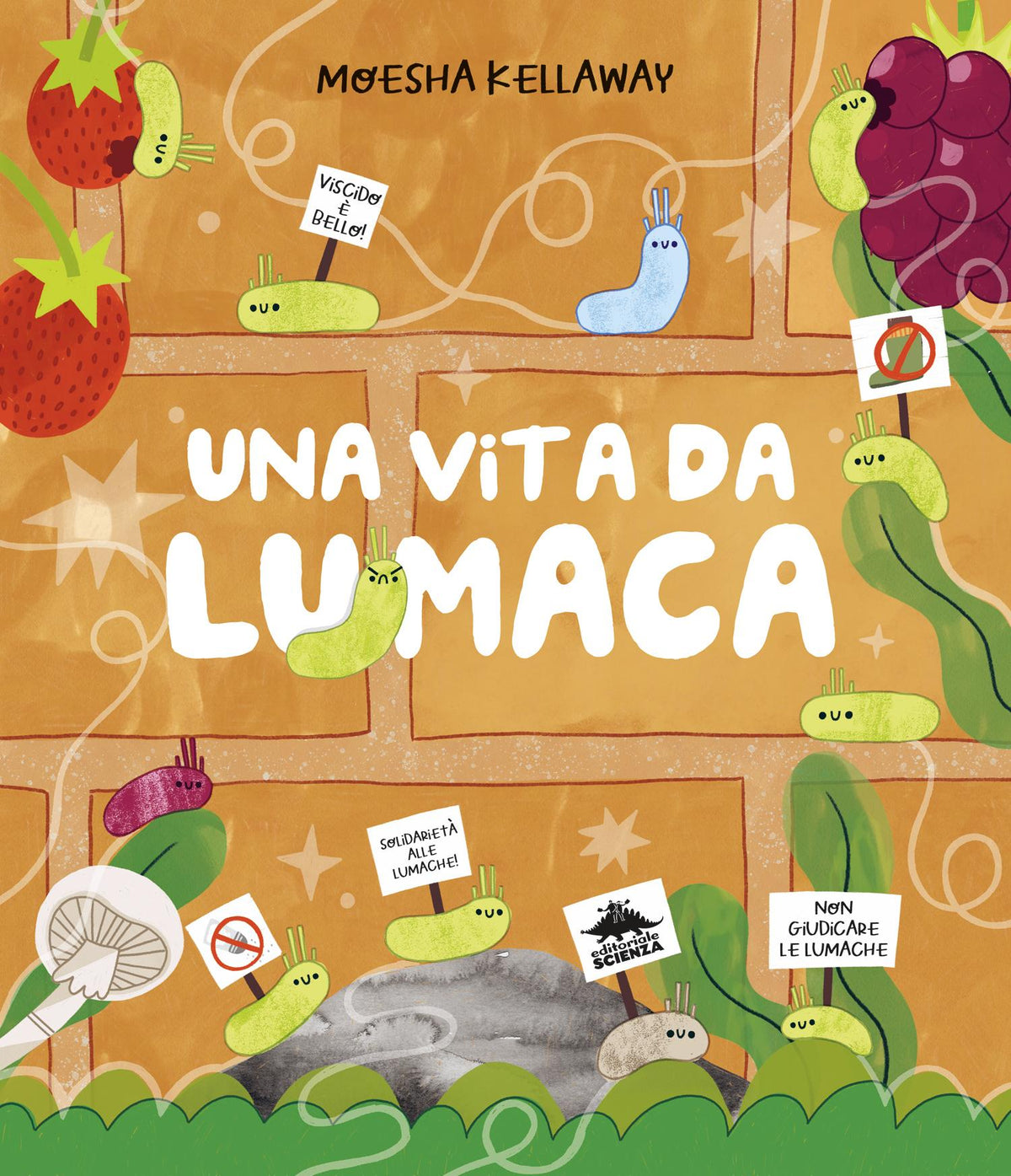 Una vita da lumaca. Viscido è bello!
