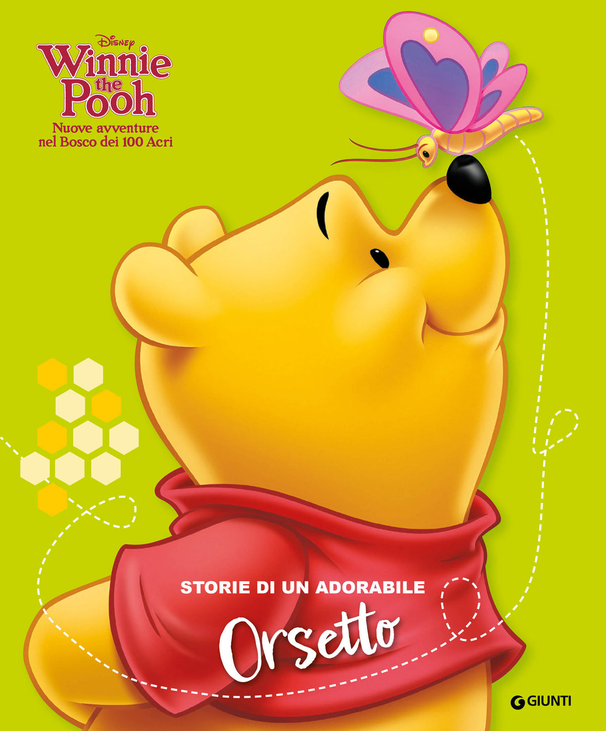 Winnie the Pooh Storie di un adorabile Orsetto. Nuove avventure nel Bosco dei 100 Acri