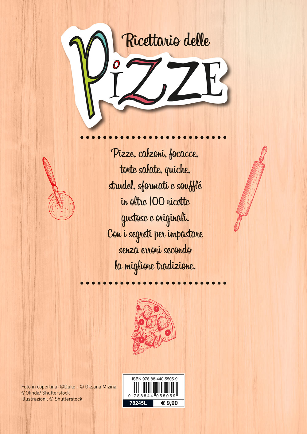 Ricettario delle pizze, focacce e torte salate