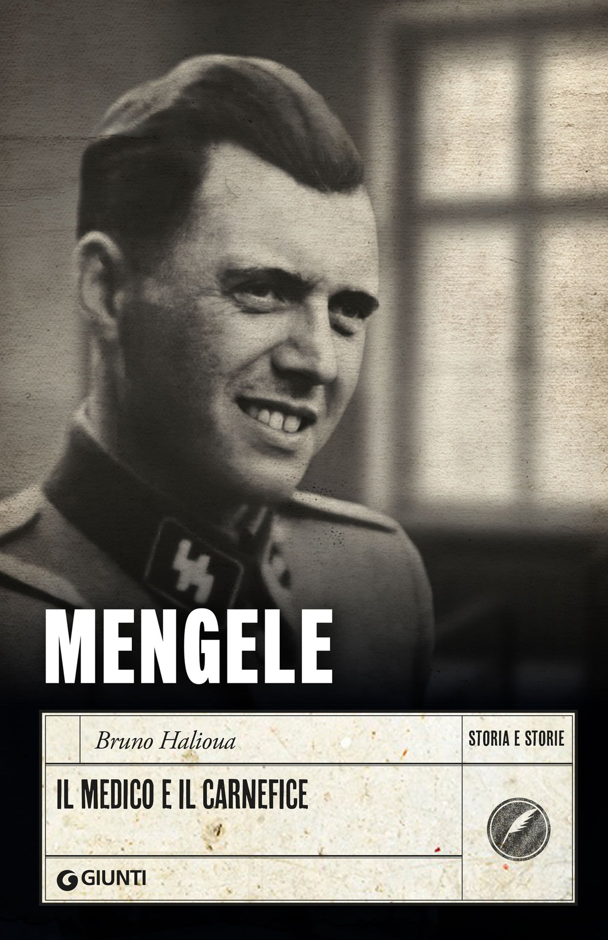 Mengele. Il medico e il carnefice