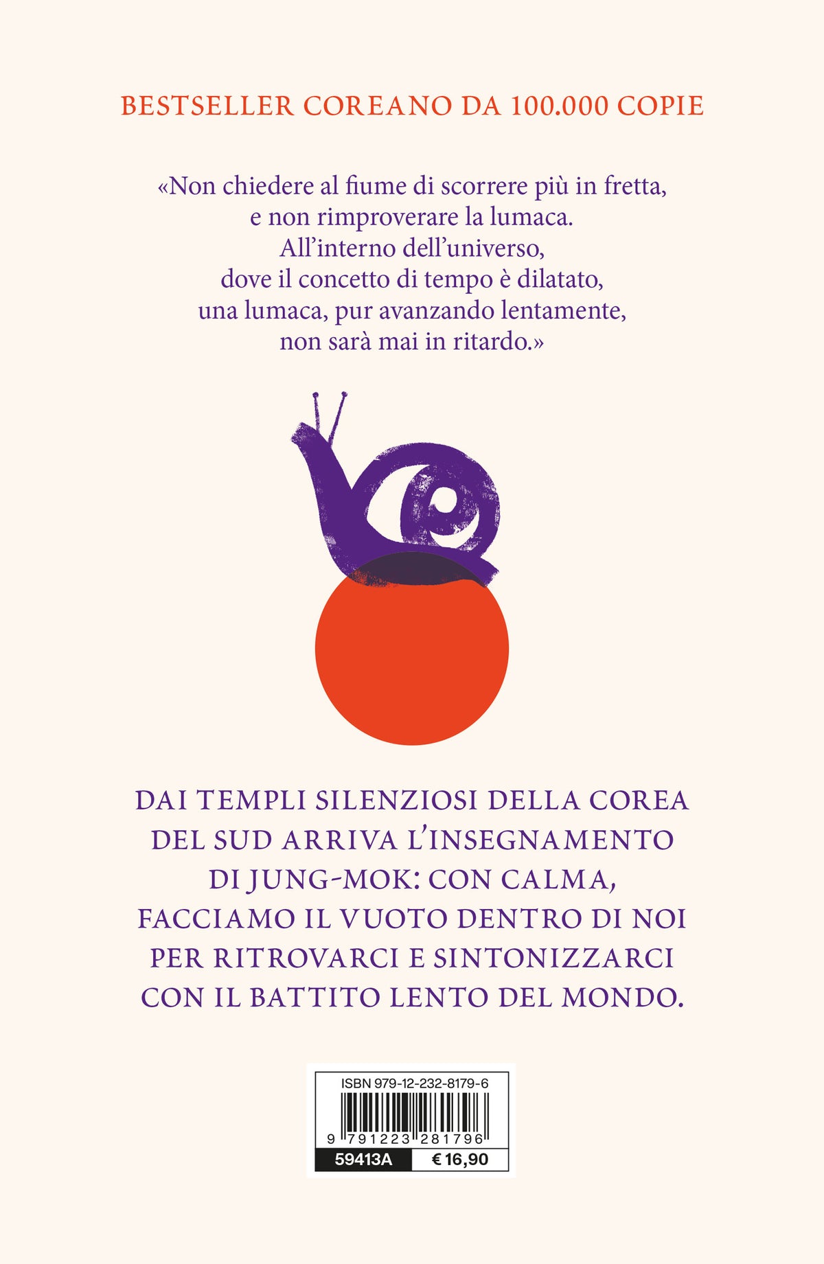 La lumaca è lenta ma mai in ritardo. Meditazioni per trovare il tuo tempo e trovare la tua pace