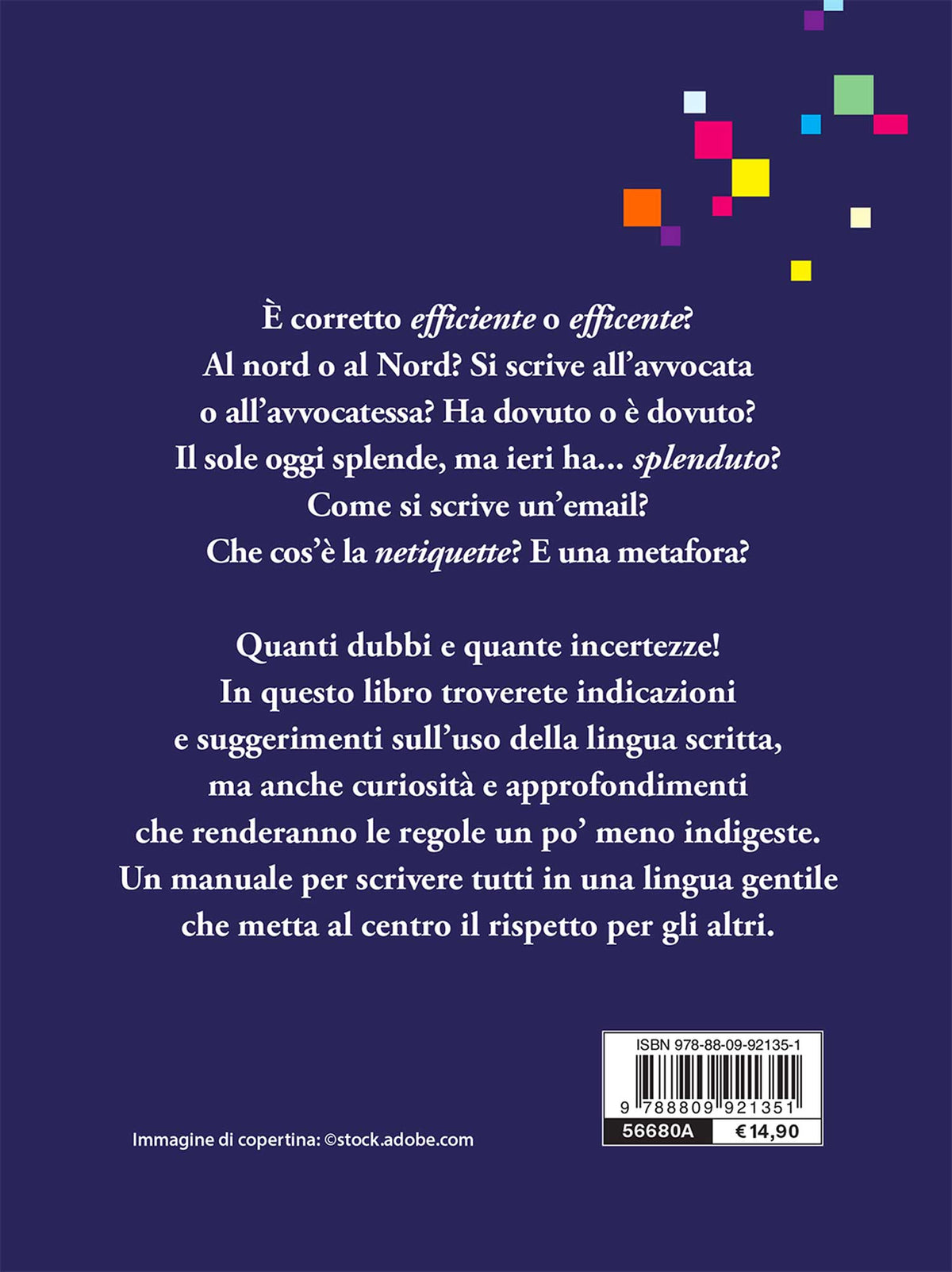 Scrivere bene (o quasi). Ortografia - Punteggiatura - Stile - Dubbi - Curiosità