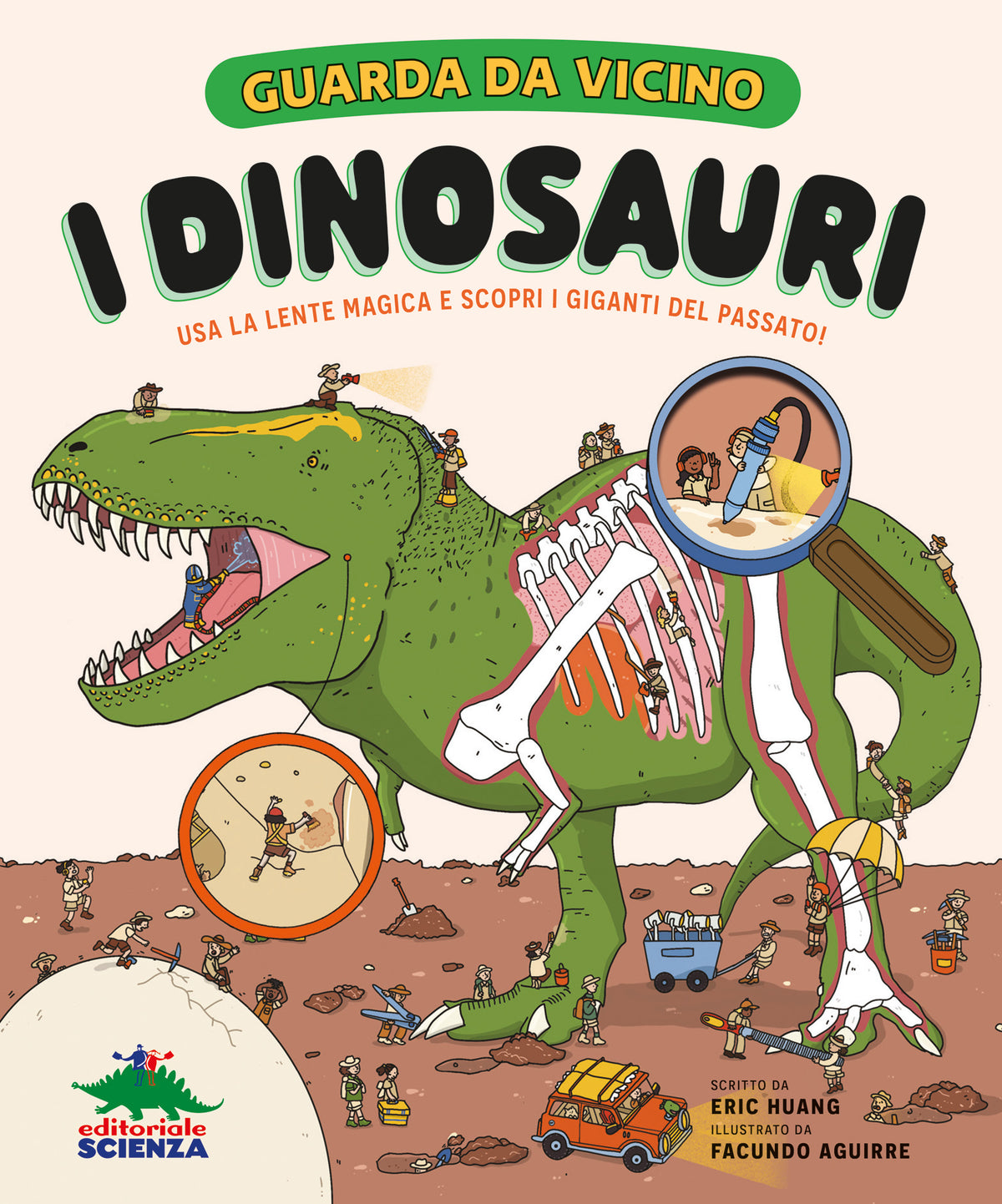 Guarda da vicino i dinosauri. Usa la lente magica e scopri i grandi giganti del passato!