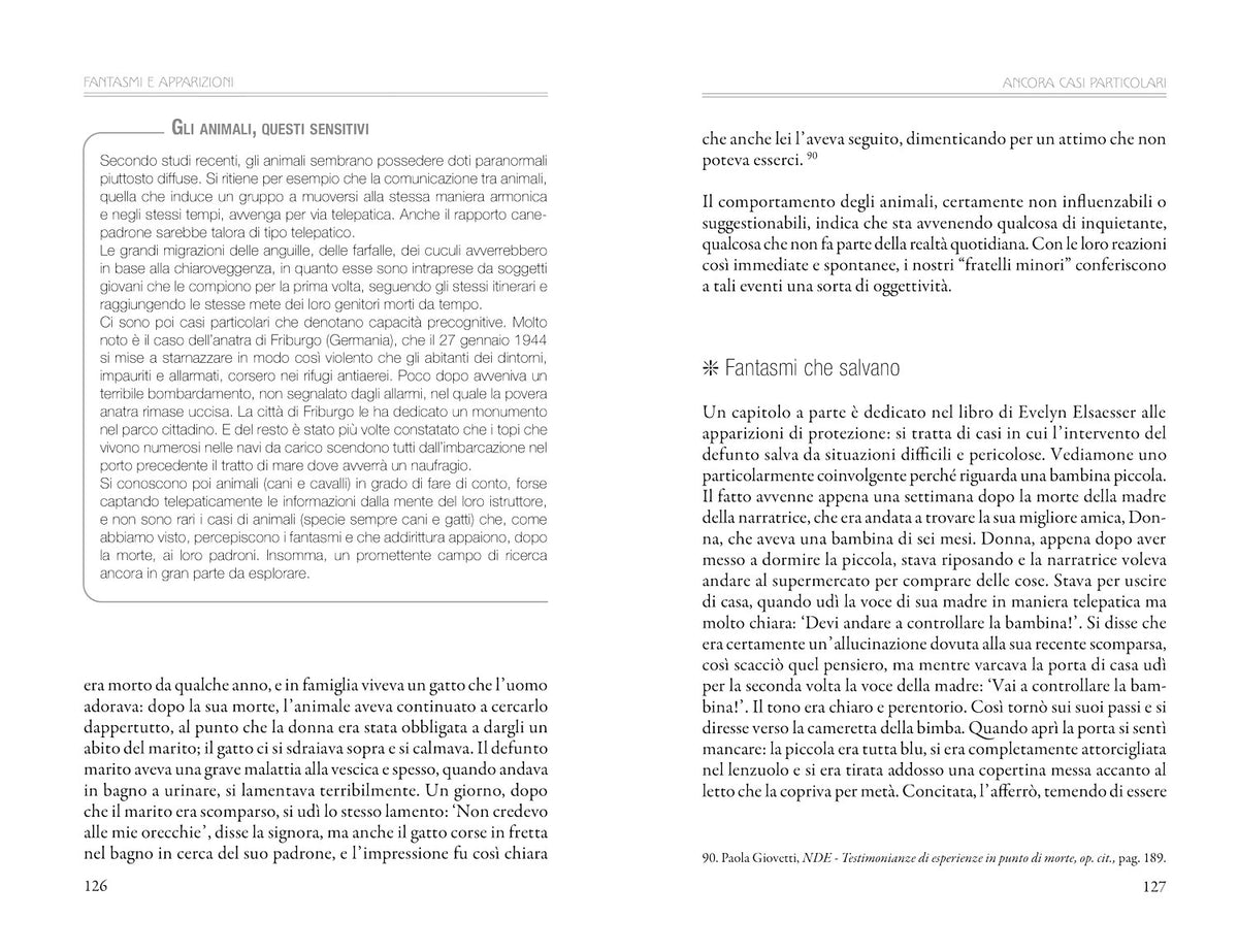 Fantasmi e apparizioni. Sedute spiritiche, luoghi infestati, dame bianche. Le grandi inchieste e il parere della scienza