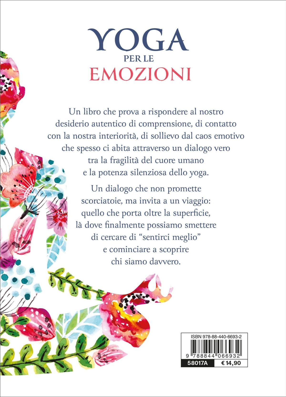 Yoga per le emozioni. Asana e mudra per affrontare ansia e stress e trovare la serenità