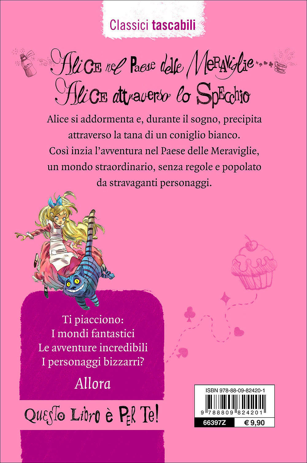 Alice nel Paese delle Meraviglie - Alice attraverso lo specchio. Tradotto da Elda Bossi