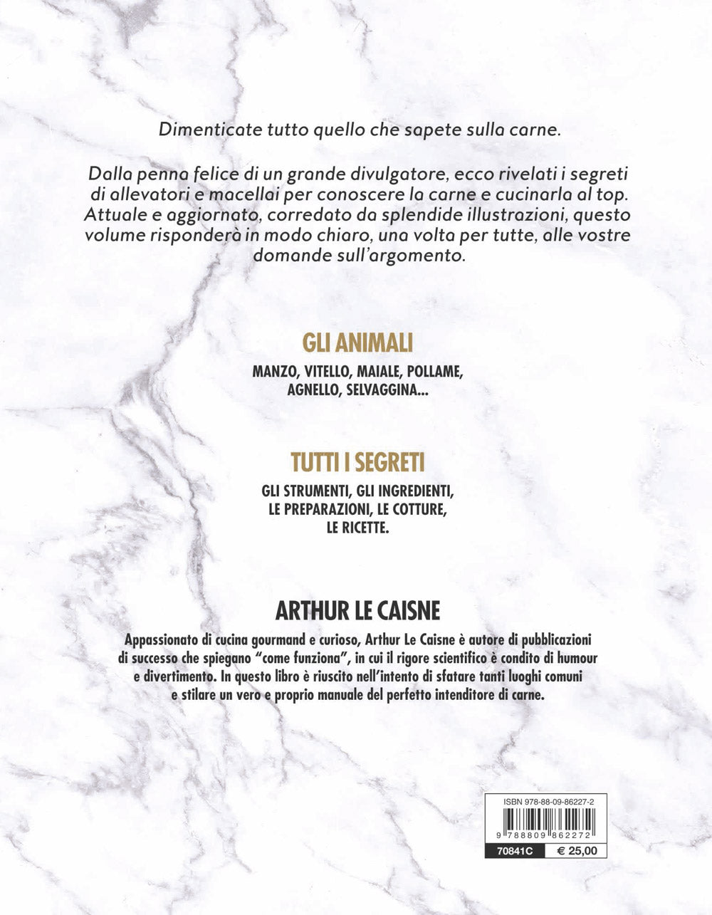 Il grande libro della carne. Tutte le razze, le provenienze, i tagli e le tecniche di cottura