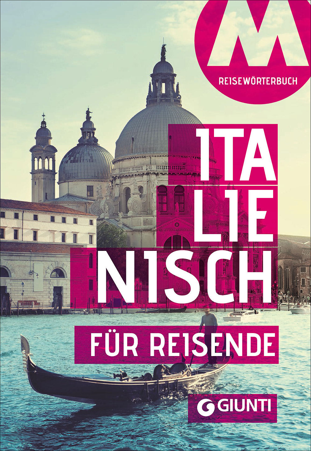Italienisch für Reisende. Reisewörterbuch