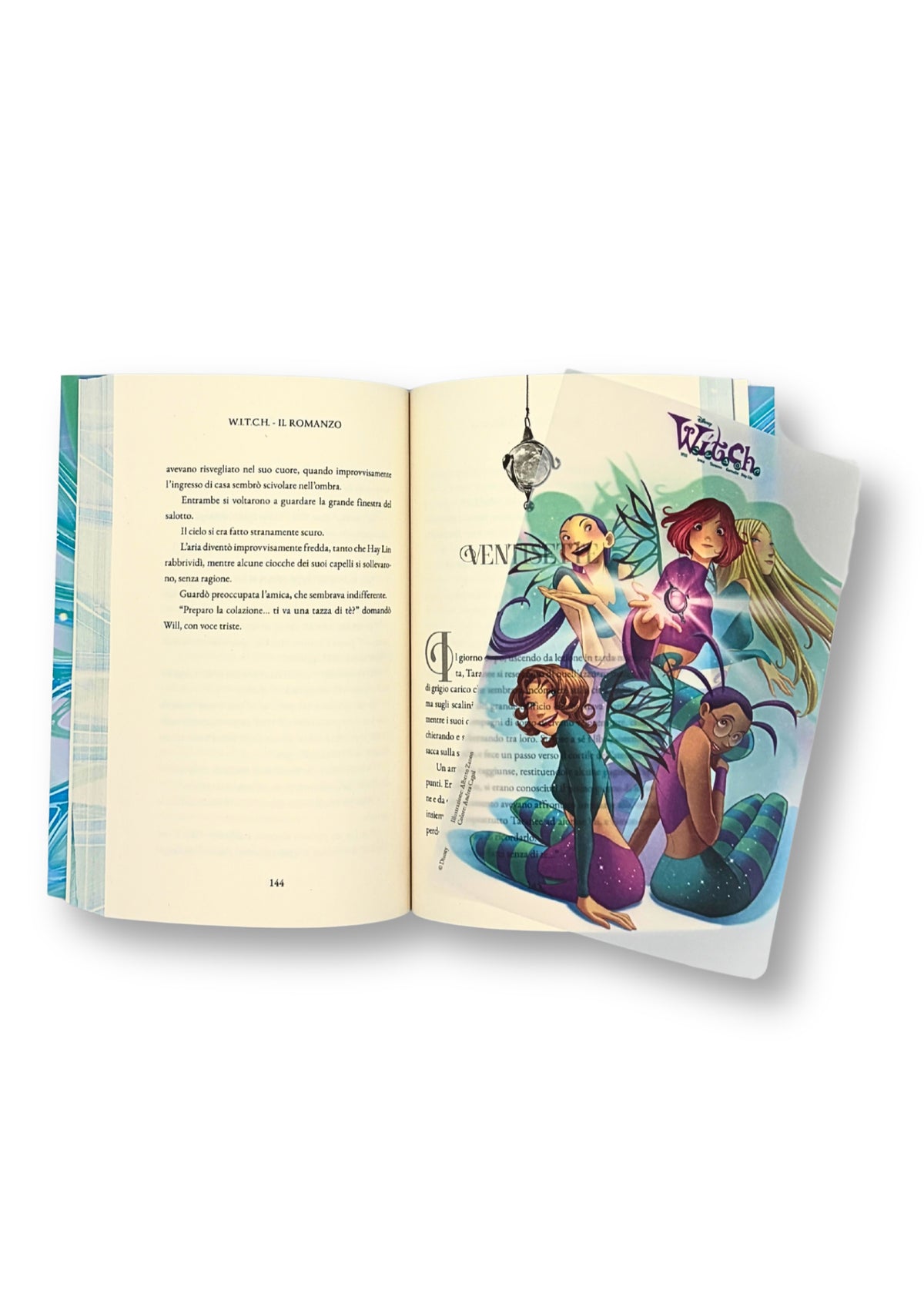 W.I.T.C.H. Il cuore solo sa. Il Romanzo. E se... le Guardiane avessero dimenticato la magia?
