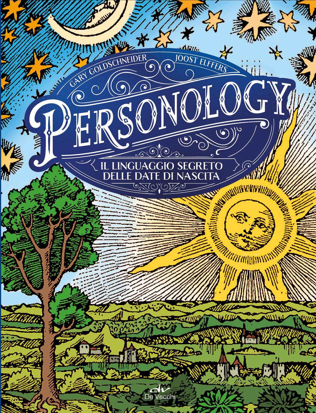 Personology. Il linguaggio segreto delle date di nascita