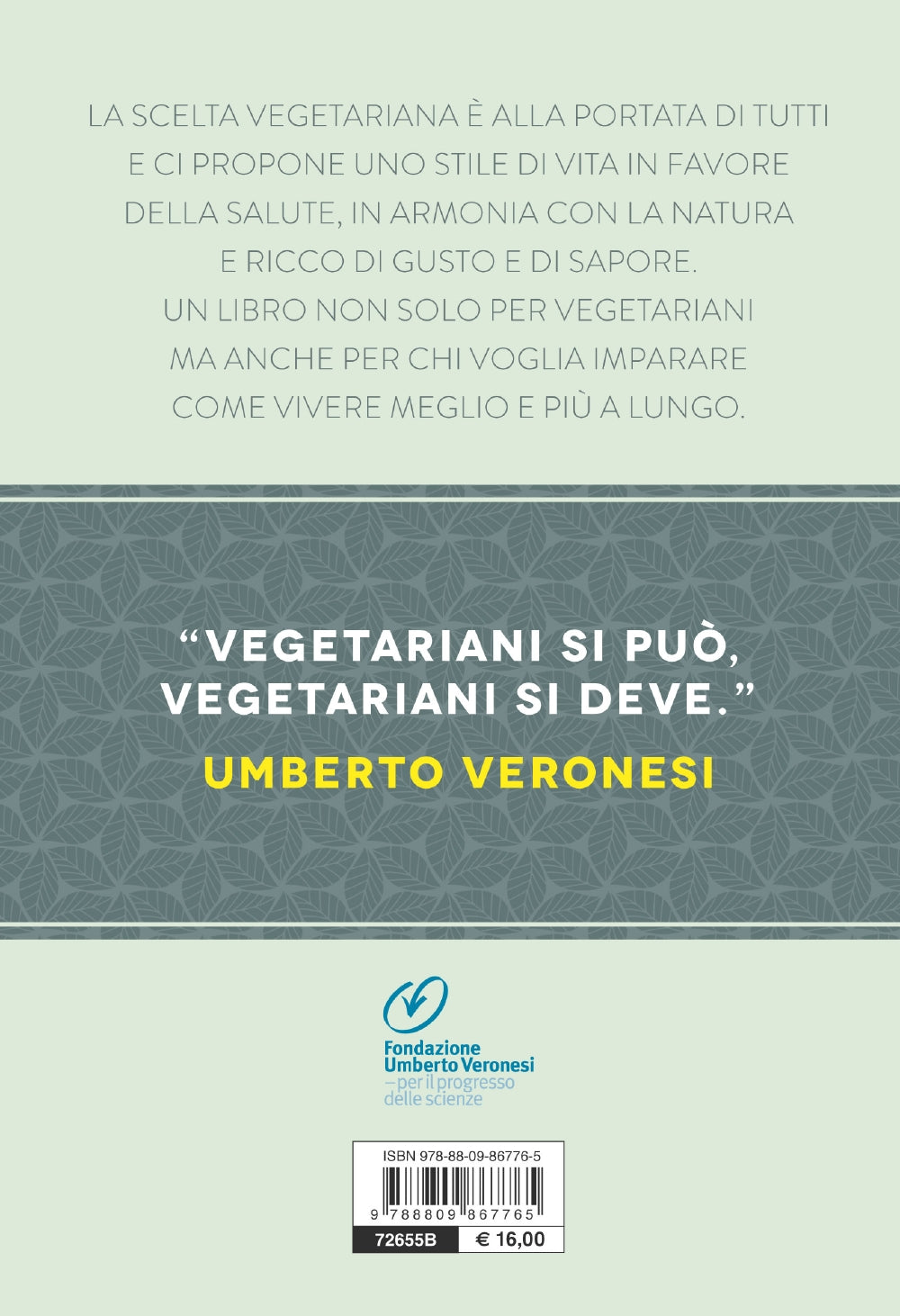 Verso la scelta vegetariana. Il tumore si previene anche a tavola - Con il ricettario di Carla Marchetti