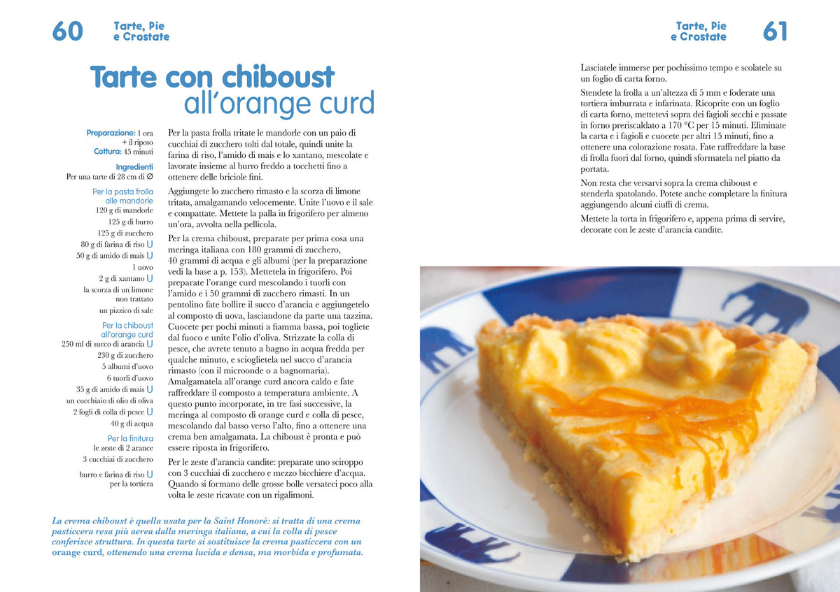 Il dolce gluten free. Pasticceria senza glutine fatta in casa
