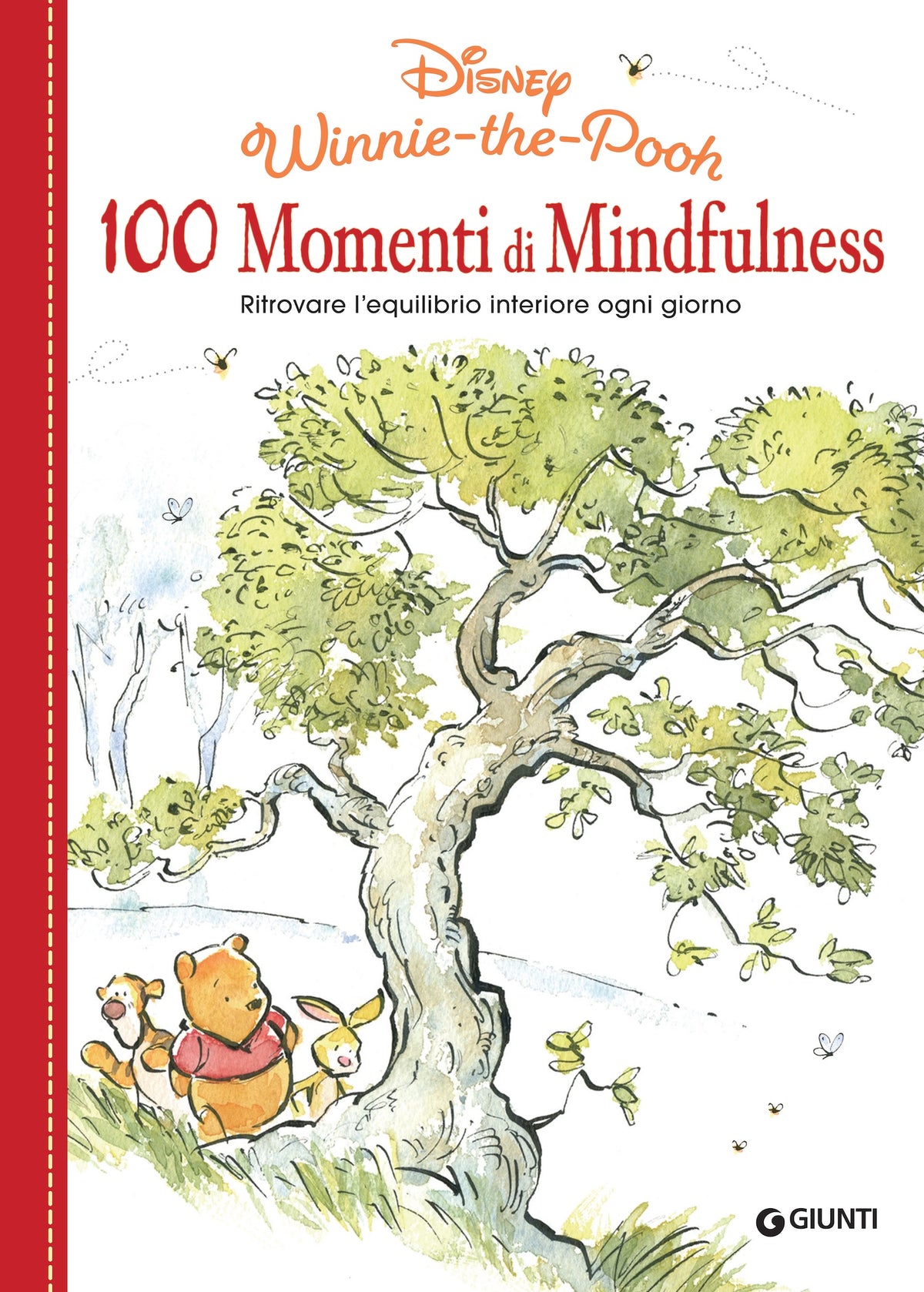 100 Momenti di Mindfulness Disney Winnie the Pooh. Ritrovare l'equilibrio interiore ogni giorno