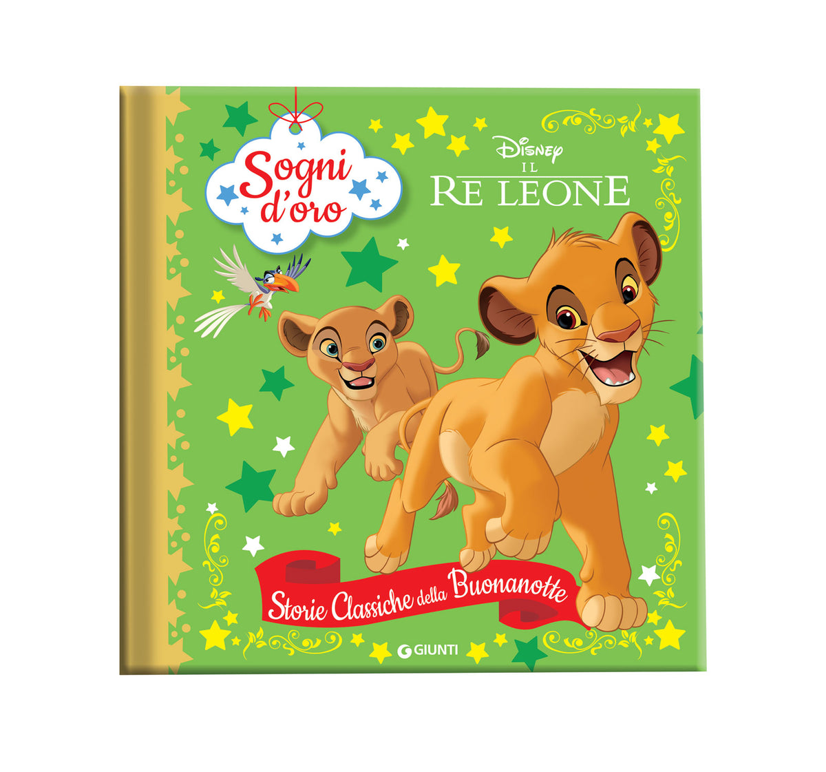 Sogni d'oro Disney Il Re Leone - Storie Classiche della Buonanotte