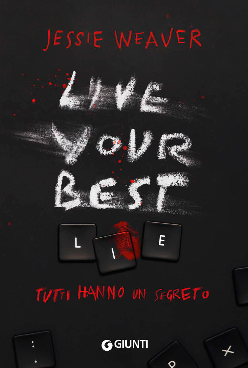 Live Your Best Lie. Tutti hanno un segreto