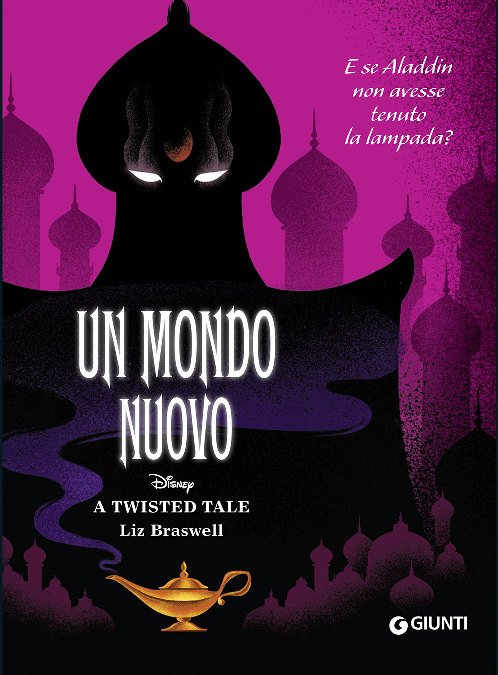 Un mondo nuovo - Disney A twisted tale. E se Aladdin non avesse tenuto la lampada?