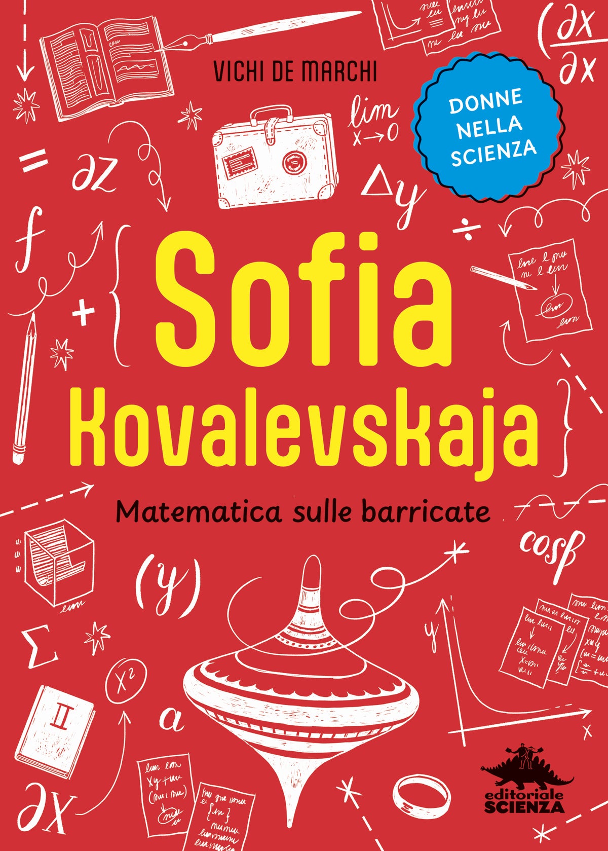 Sofia Kovalevskaja. Matematica sulle barricate