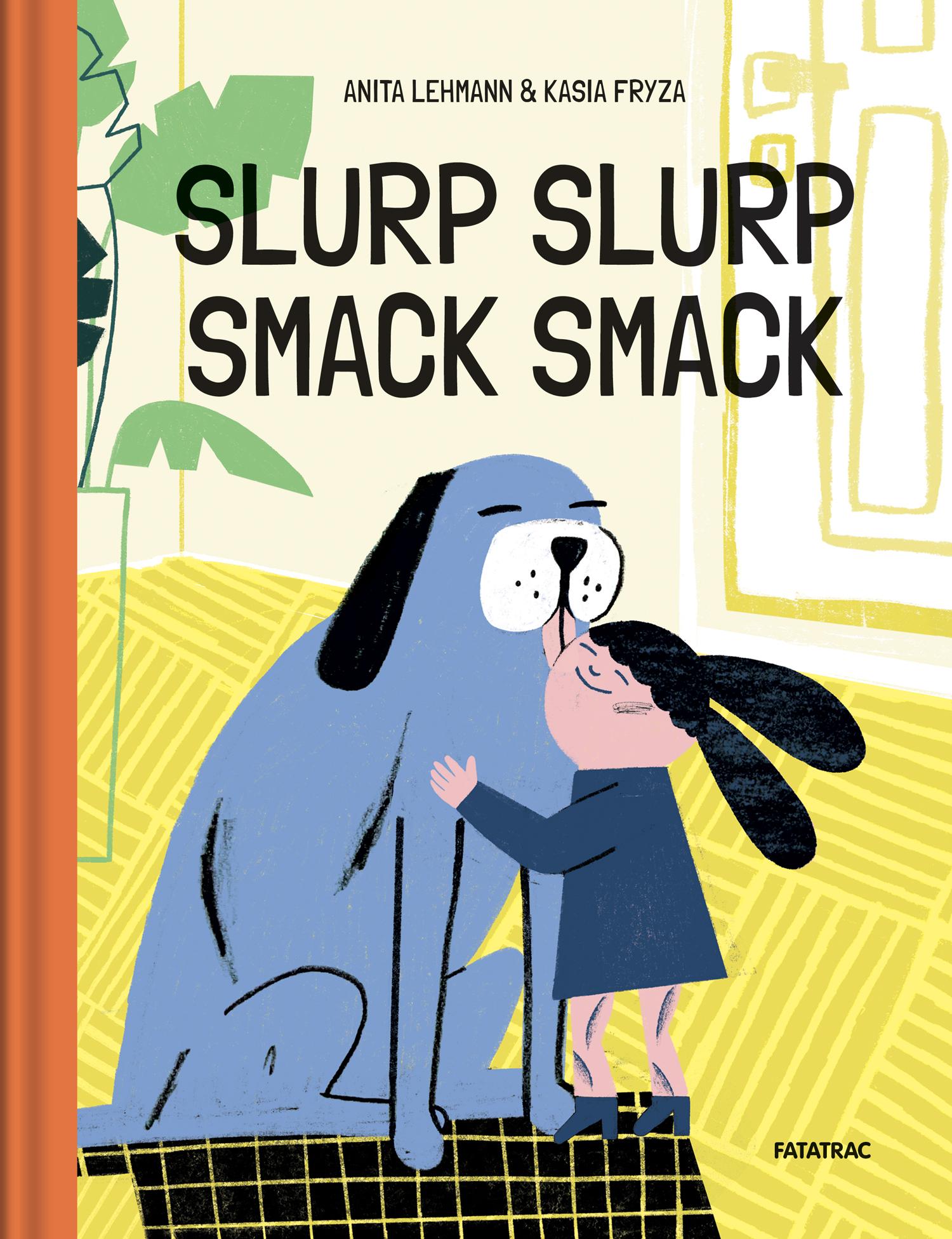 Slurp Slurp Smack Smack